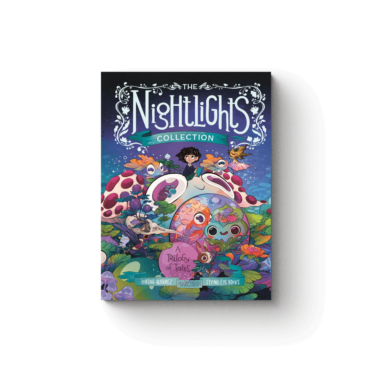 The Nightlights Collection: A Trilogy of Tales - Lorena Alvarez