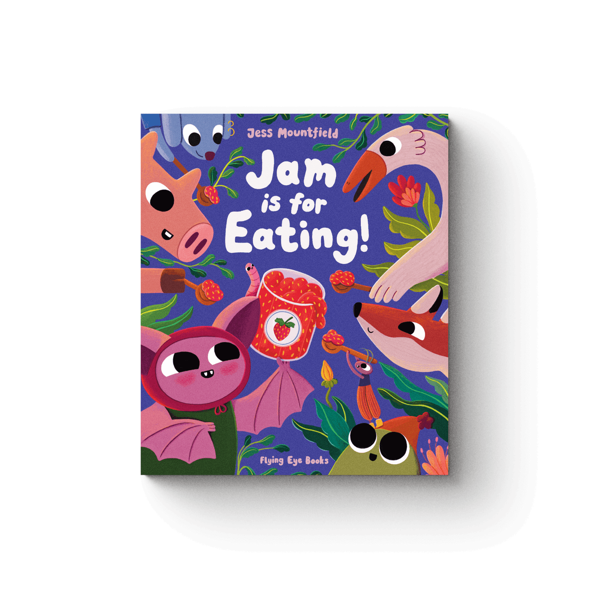 Jam is for Eating! - Jess Mountfield