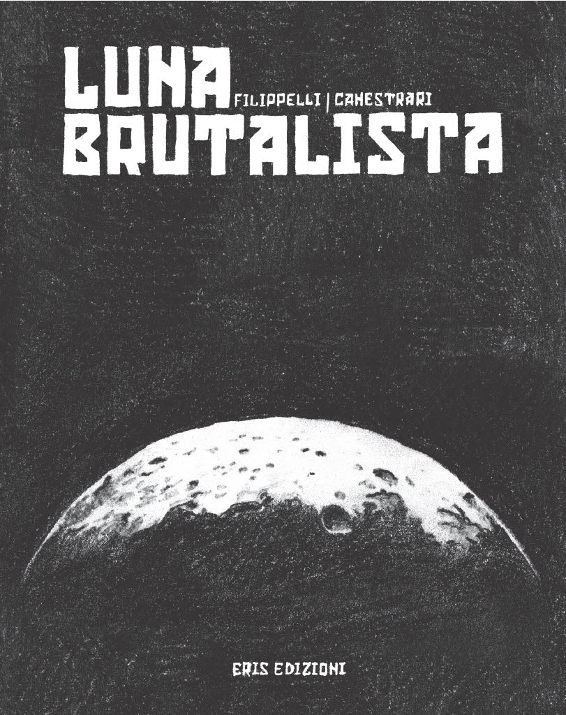 Luna brutalista – Filippelli, Canestrari – copertina