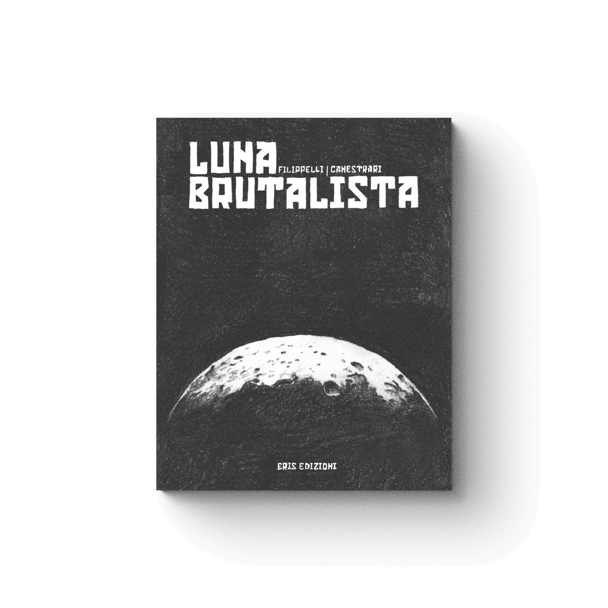 Luna brutalista - Luigi Filippelli, Samuele Canestrari