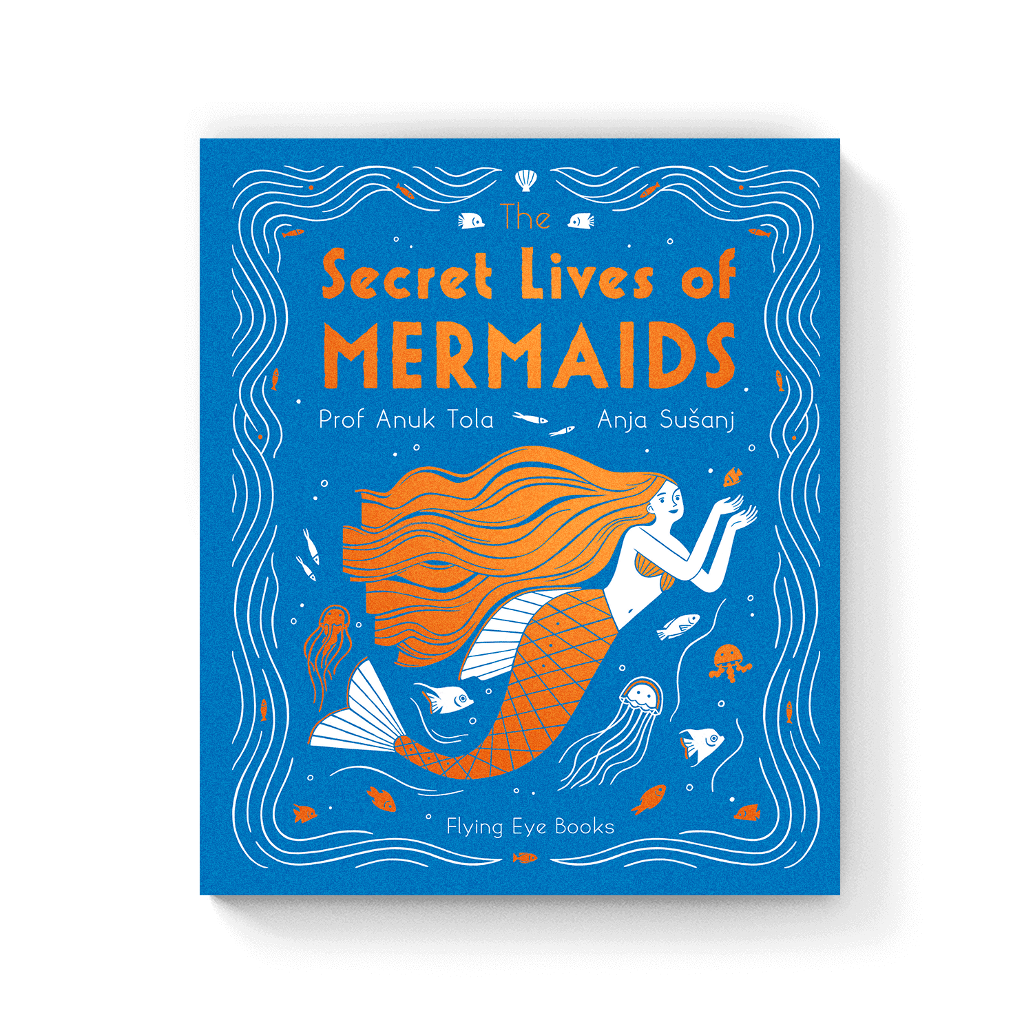 The Secret Lives of Mermaids
